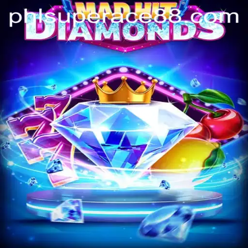 Discover the Thrills of MadHitDiamonds: An Exciting Gaming Experience with SuperAce88