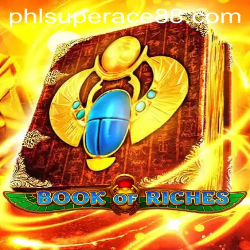 Exploring the Thrilling World of BookofRiches with SuperAce88